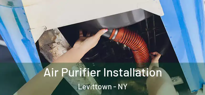 Air Purifier Installation Levittown - NY
