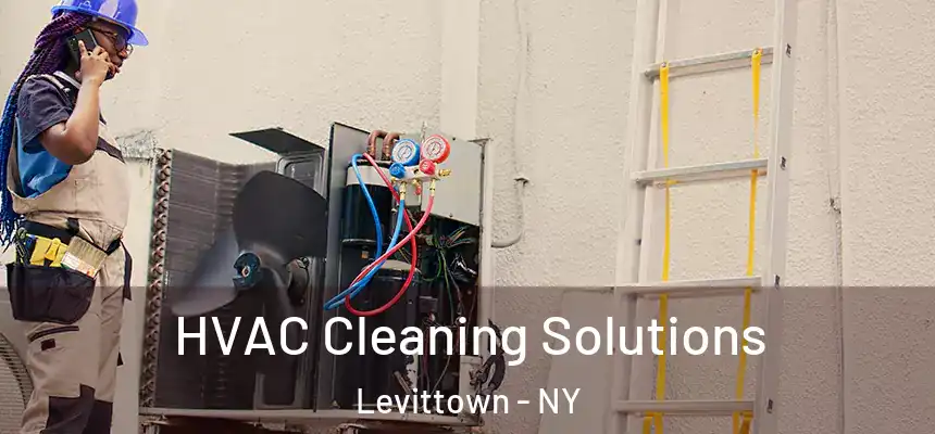  HVAC Cleaning Solutions Levittown - NY